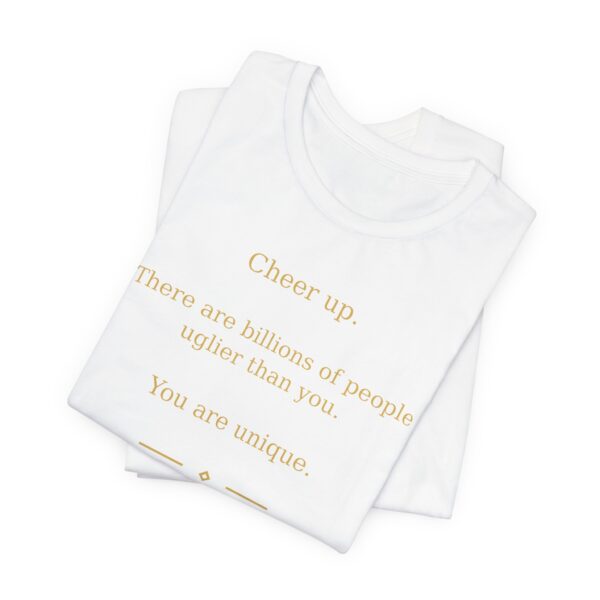 10551668672256149018_2048.jpeg Roger L. Crique Cheer Up Quote/ Shelterhut Signature Tee