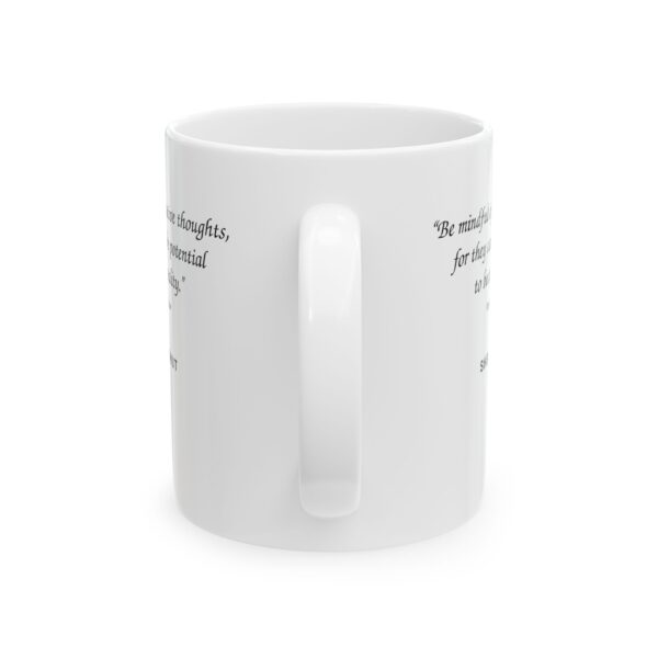 10796061916261263643_2048.jpeg Roger L. Crique Mindful Thoughts Quote Ceramic Mug
