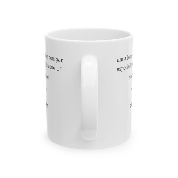 11021020799342791171_2048.jpeg Roger L. Crique Loner Quote Ceramic Mug