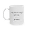 12828649504657091150_2048.jpeg Roger L. Crique Quiet Voices Quote Ceramic Mug