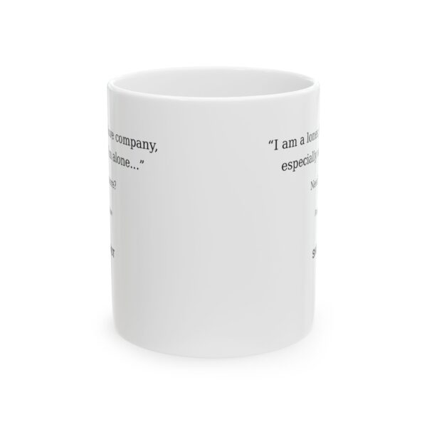15136413086047533189_2048.jpeg Roger L. Crique Loner Quote Ceramic Mug