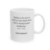 17023812630568064446_2048.jpeg Roger L. Crique Awakening Quote Ceramic Mug