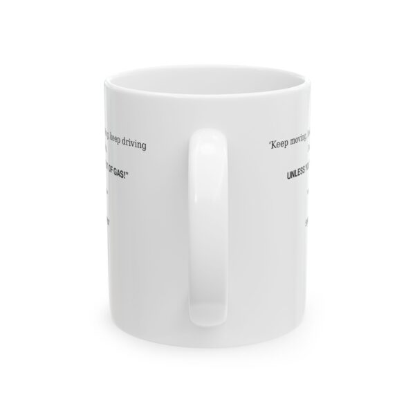 2028653870867699121_2048.jpeg Roger L. Crique Keep Moving Quote Ceramic Mug