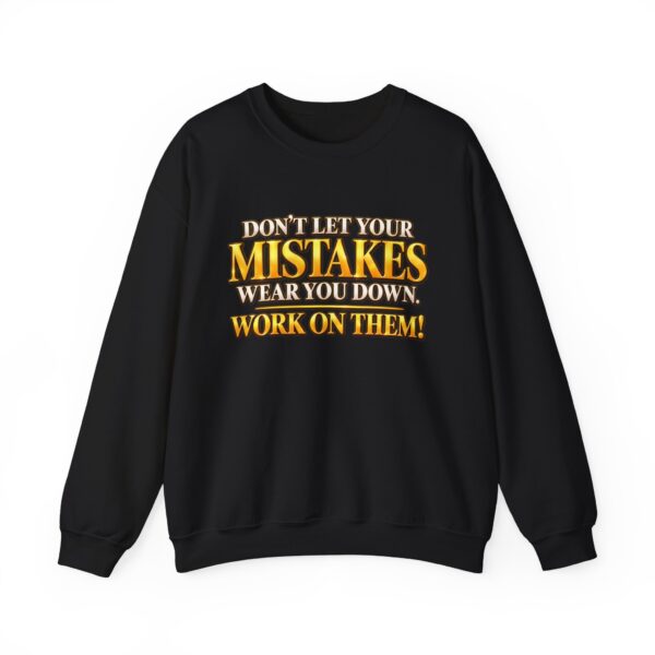 Don’t Let Your Mistakes Wear You Down by Roger L. Crique Art Hoodie | Shelterhut