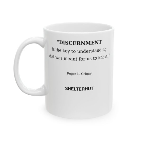 8606045355530605894_2048.jpeg Roger L. Crique Discernment Quote Ceramic Mug