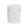 9093808962393709035_2048.jpeg Roger L. Crique Mindful Thoughts Quote Ceramic Mug
