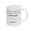 9250017329446037219_2048.jpeg Roger L. Crique I Don't Care Quote Ceramic Mug