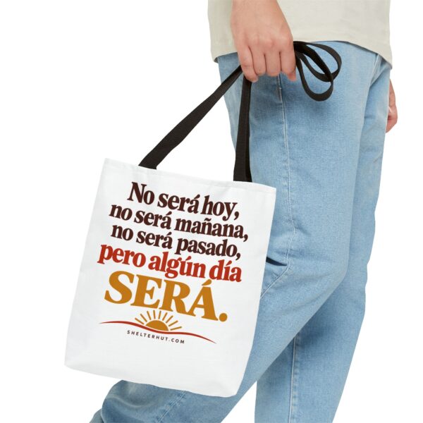 10104517049230709336_2048.jpeg Roger L. Crique | No Será Hoy, Pero Algún Día Será – Inspirational Spanish Tote Bag