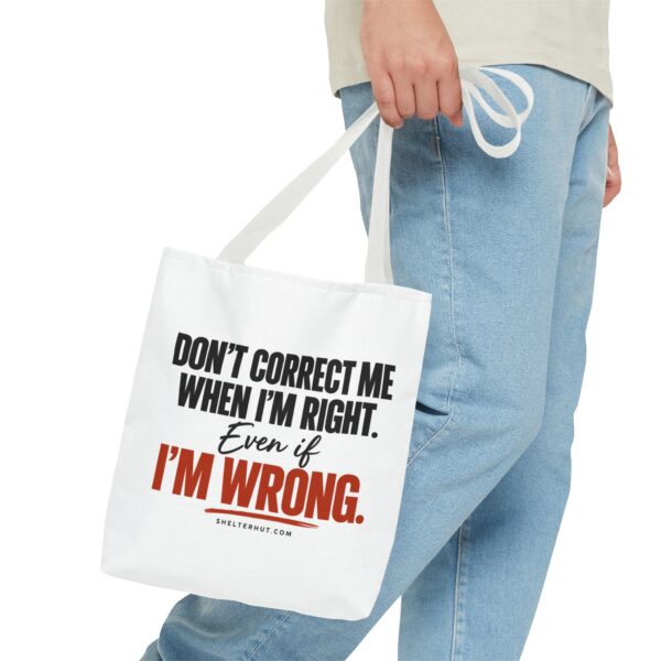 10265424792480247386_2048-2.jpeg Roger L. Crique | Don't Correct Me When I'm Right – Funny Statement Tote Bag