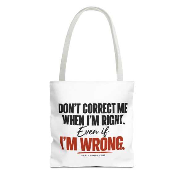 12084675429574256816_2048-2.jpeg Roger L. Crique | Don't Correct Me When I'm Right – Funny Statement Tote Bag
