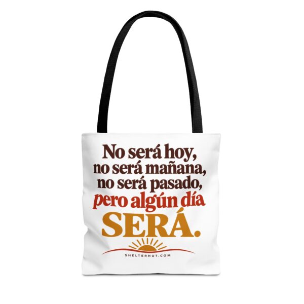 12332352825046290663_2048.jpeg Roger L. Crique | No Será Hoy, Pero Algún Día Será – Inspirational Spanish Tote Bag