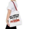 1322511108179539207_2048-1.jpeg Roger L. Crique | Don't Correct Me When I'm Right – Funny Statement Tote Bag