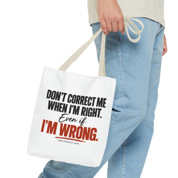 14581576991028942019_2048-2.jpeg Roger L. Crique | Don't Correct Me When I'm Right – Funny Statement Tote Bag