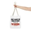 16182734820128003418_2048-2.jpeg Roger L. Crique | Don't Correct Me When I'm Right – Funny Statement Tote Bag