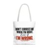 16739361478369203338_2048-1.jpeg Roger L. Crique | Don't Correct Me When I'm Right – Funny Statement Tote Bag