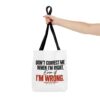 17817950929002007636_2048-2.jpeg Roger L. Crique | Don't Correct Me When I'm Right – Funny Statement Tote Bag