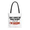 18053101784258783577_2048-1.jpeg Roger L. Crique | Don't Correct Me When I'm Right – Funny Statement Tote Bag