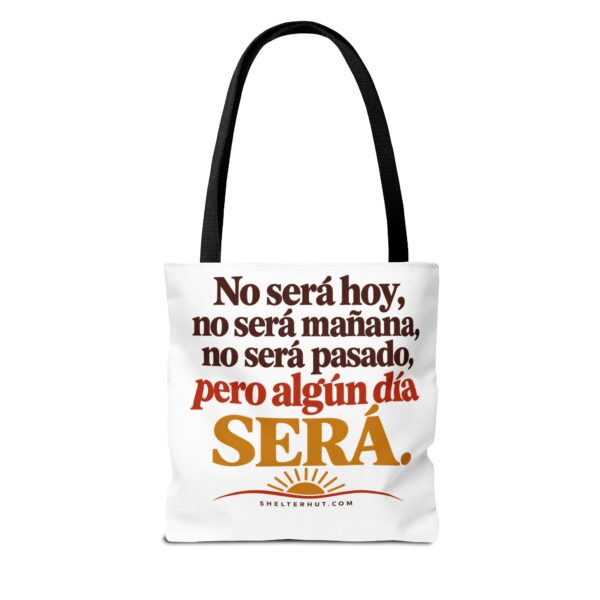 18202719670285201996_2048.jpeg Roger L. Crique | No Será Hoy, Pero Algún Día Será – Inspirational Spanish Tote Bag