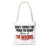 1901417101964950289_2048-2.jpeg Roger L. Crique | Don't Correct Me When I'm Right – Funny Statement Tote Bag