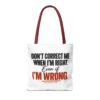 2053702586412413456_2048-1.jpeg Roger L. Crique | Don't Correct Me When I'm Right – Funny Statement Tote Bag