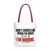 2180936305929404191_2048-1.jpeg Roger L. Crique | Don't Correct Me When I'm Right – Funny Statement Tote Bag