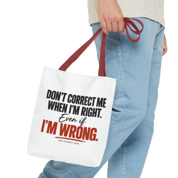 3523624743207485244_2048-2.jpeg Roger L. Crique | Don't Correct Me When I'm Right – Funny Statement Tote Bag