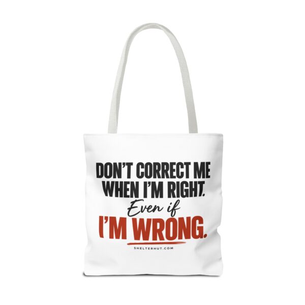 3557897625413925343_2048-1.jpeg Roger L. Crique | Don't Correct Me When I'm Right – Funny Statement Tote Bag