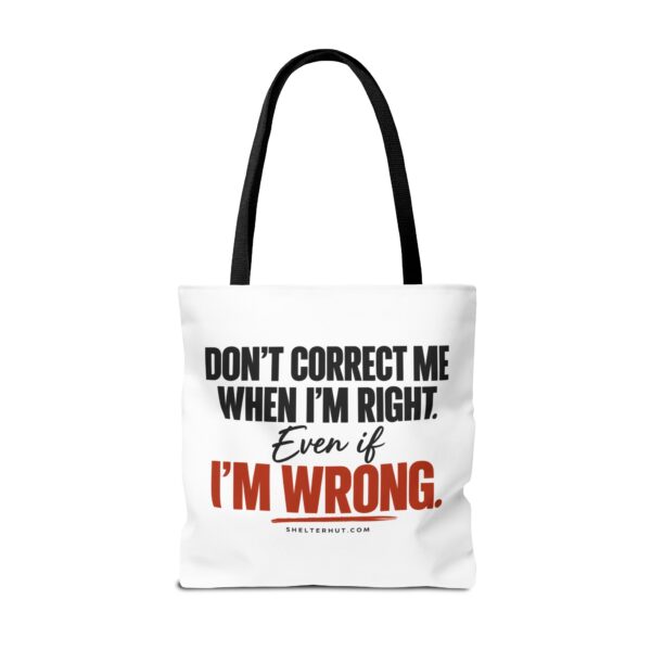 4170335699558910008_2048-1.jpeg Roger L. Crique | Don't Correct Me When I'm Right – Funny Statement Tote Bag