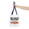 5440981122239358862_2048-2.jpeg Roger L. Crique | Don't Correct Me When I'm Right – Funny Statement Tote Bag