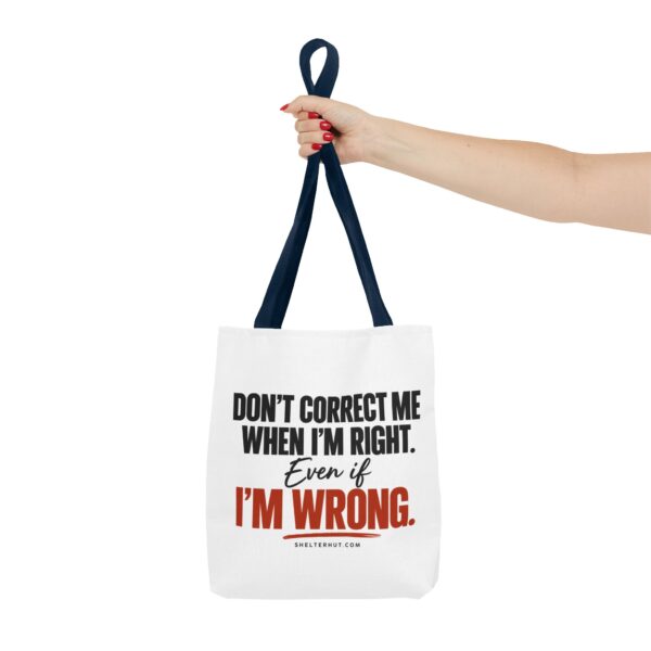 5440981122239358862_2048-2.jpeg Roger L. Crique | Don't Correct Me When I'm Right – Funny Statement Tote Bag