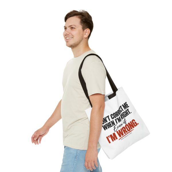 8326396488146118234_2048-1.jpeg Roger L. Crique | Don't Correct Me When I'm Right – Funny Statement Tote Bag